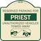 Signmission Reserved Parking for Priest Unauthorized Vehicles Towed Away Alum Sign, 18" x 18", TG-1818-23078 A-DES-TG-1818-23078 - alternate 1